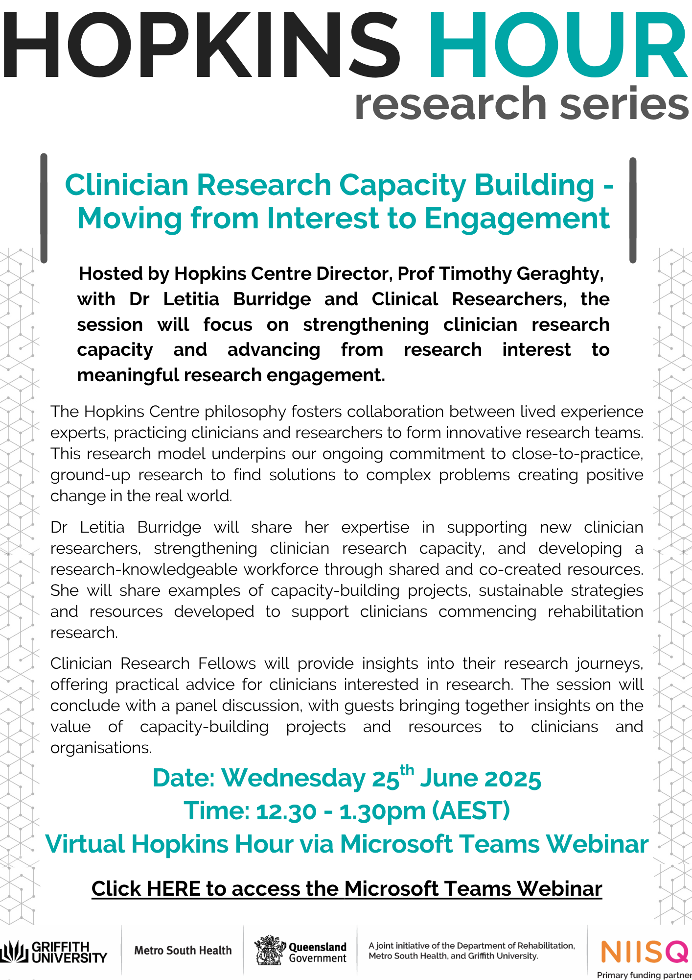 Hopkins Hour flyer about online Microsoft teams event on Wednesday 25 June 2025 at 12.30pm for 1 hour about Clinician Research Capacity Building, Moving from Interest to Engagement